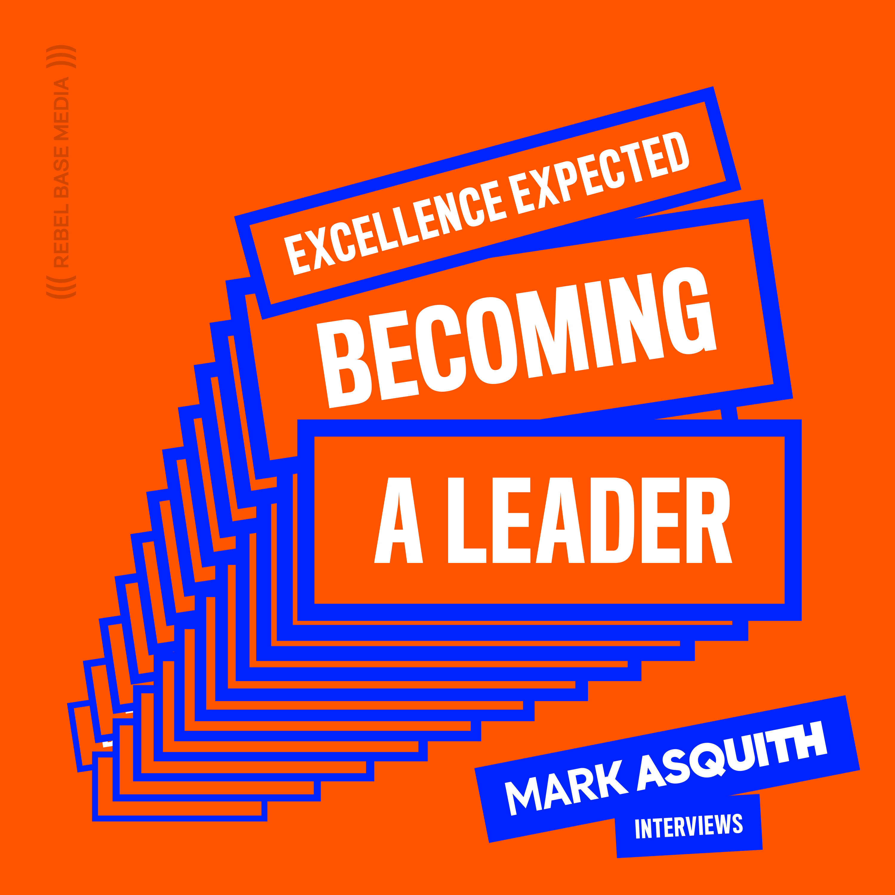 Becoming A Leader - Mark Asquith Interviews... Becoming A Leader - Mark Asquith Interviews...