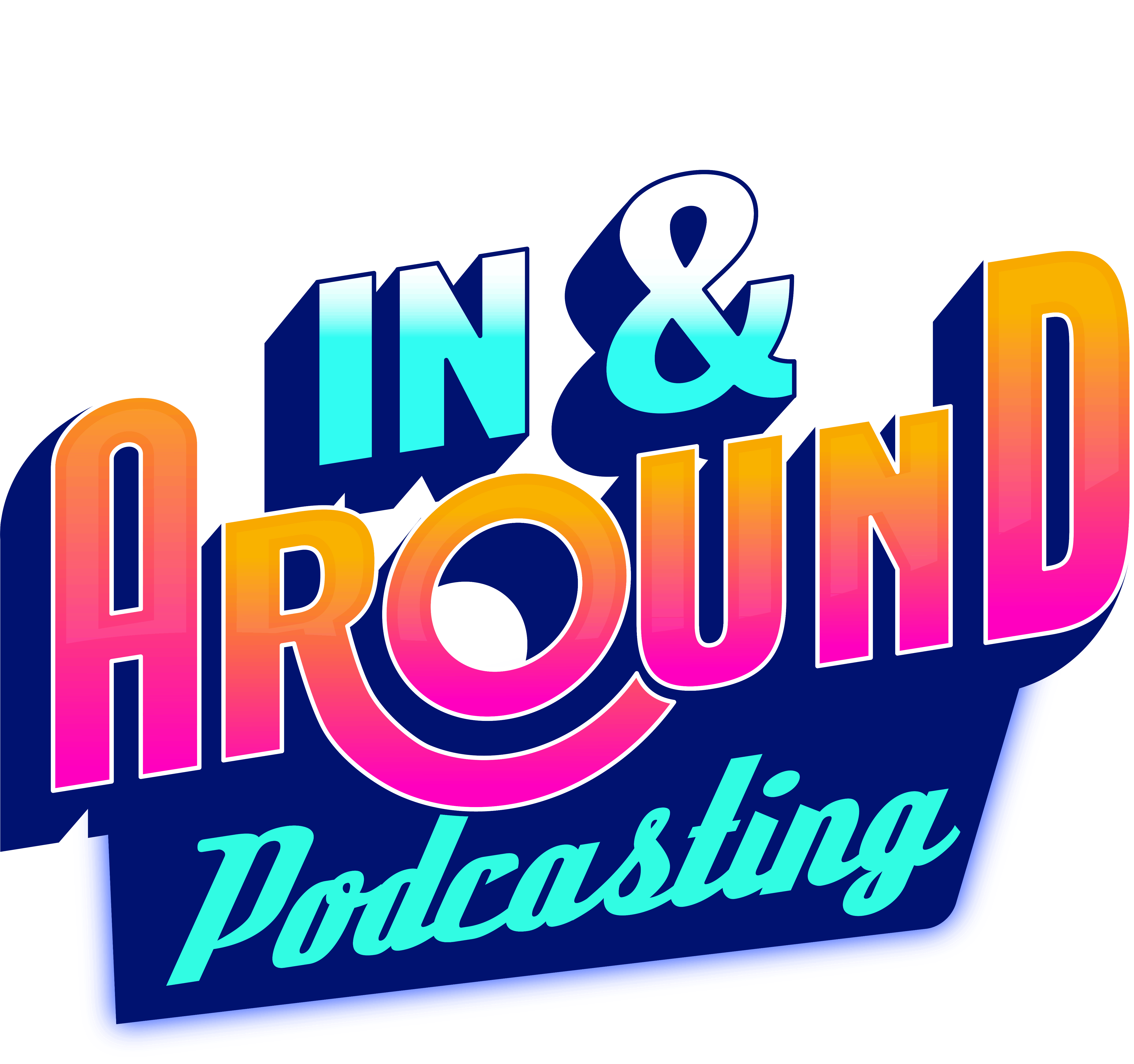 In & Around Podcasting